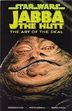 Star Wars: Jabba The Hutt: The Art of the Deal